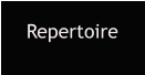 Repertoire